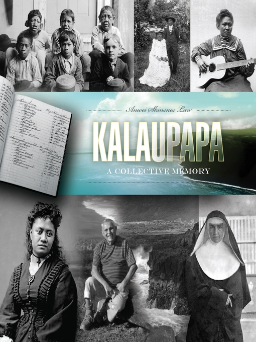 Title details for Kalaupapa by Anwei Skinsnes Law - Available